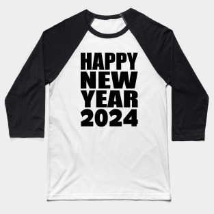 Happy new year 2024 Baseball T-Shirt